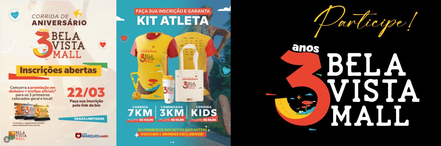 CORRIDA DE ANIVERSÁRIO - 3 ANOS BELA VISTA MALL