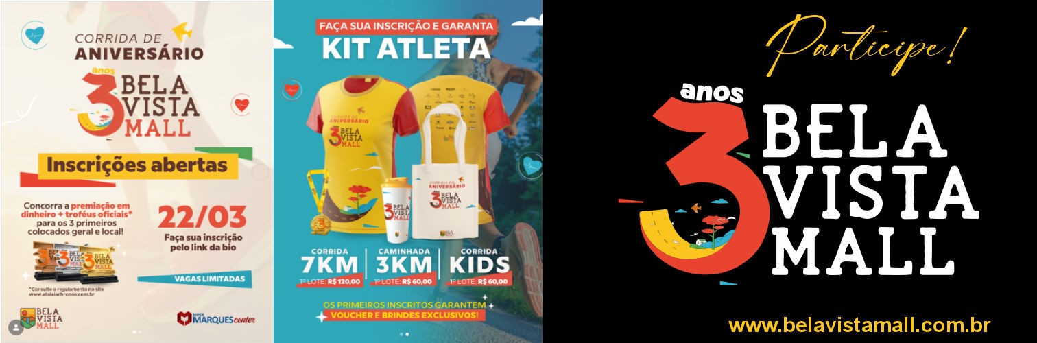 CORRIDA DE ANIVERSÁRIO - 3 ANOS BELA VISTA MALL